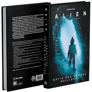 Alien : Le Jeu De Rôle - Bâtir Des Mondes Meilleurs 1 Alien : Le Jeu De Rôle - Bâtir Des Mondes Meilleurs