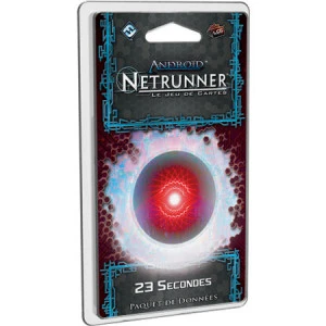 Android Netrunner : 23 Secondes 1 Android Netrunner : 23 Secondes