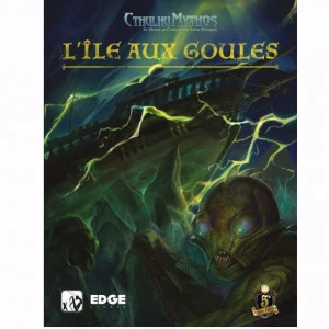 Cthulhu Mythos - L’Île Aux Goules 1 Cthulhu Mythos - L’Île Aux Goules