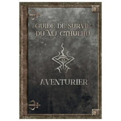 Guide De Survie Du MJ Cthulhu - Aventurier