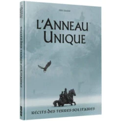 L'Anneau Unique - Récits Des Terres Solitaires