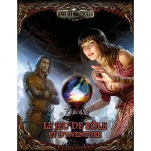 L'Oeil Noir - Le Jeu De Rôle Et D'Aventures 1 L'Oeil Noir - Le Jeu De Rôle Et D'Aventures