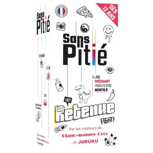 Sans Pitié - La Retenue 1 Sans Pitié - La Retenue