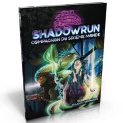 Shadowrun 6 - Compagnon Du Sixième Monde