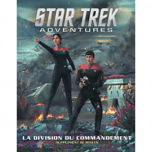 Star Trek Adventures : La Division Du Commandement 1 Star Trek Adventures : La Division Du Commandement