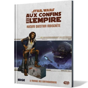 Star Wars : Aux Confins De L'Empire - Aucune Question Indiscrète 1 Star Wars : Aux Confins De L'Empire - Aucune Question Indiscrète