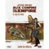 Star Wars : Aux Confins De L'Empire - Livre De Règles -Boutique De Jeux star wars aux confins de l empire livre de regles