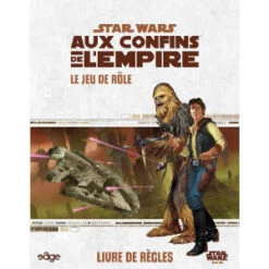Star Wars : Aux Confins De L'Empire - Livre De Règles