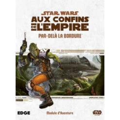 Star Wars : Aux Confins De L'Empire - Par-delà La Bordure