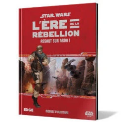 Star Wars : L'Ere De La Rébellion - Assaut Sur Arda I