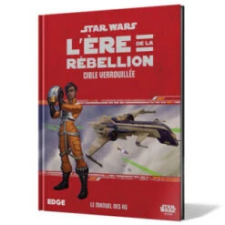 Star Wars : L'Ere De La Rébellion - Cible Verrouillée
