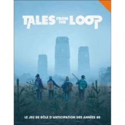 Tales From The Loop : Livre De Base