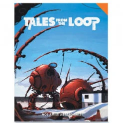 Tales From The Loop : Nos Amies Les Machines